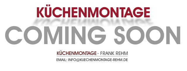 K&uuml;chenmontage Frank Rehm - Ettenheim/Wallburg